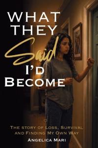 What they said I'd become