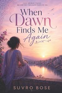 When Dawn Finds Me Again