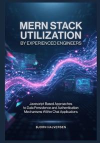 MERN Stack Utilization by Experienced Engineers