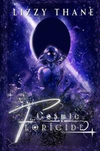 Cosmic Floricide