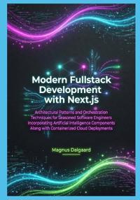 Modern Fullstack Development with Next.js