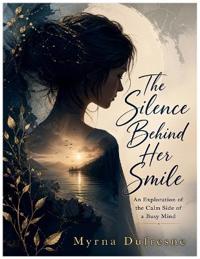 The Silence Behind Her Smile