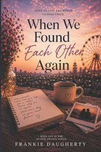 When We Found Each Other Again