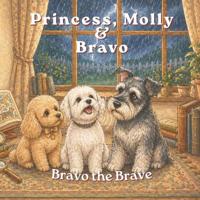 Princess, Molly & Bravo