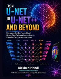 From U-NET to U-NET++ and Beyond