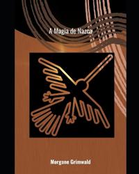 A Magia de Nazca