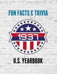 1937 Fun Facts & Trivia