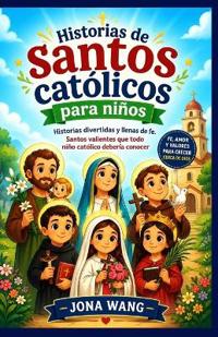 Historias de santos católicos para niños