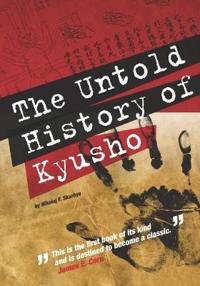 The Untold History of Kyusho