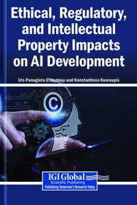 Bokomslag för "Ethical, Regulatory, and Intellectual Property Impacts on AI Development"