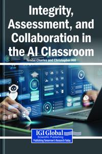 Integrity, Assessment, and Collaboration in the AI Classroom