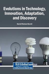 Evolutions in Technology, Innovation, Adaptation, and Discovery