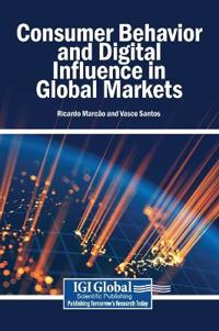 Bokomslag för "Consumer Behavior and Digital Influence in Global Markets"