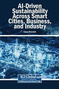 AI-Driven Sustainability Across Smart Cities, Business, and Industry