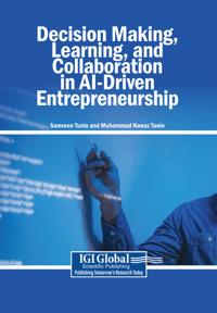 Decision Making, Learning, and Collaboration in AI-Driven Entrepreneurship