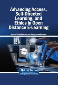Advancing Access, Self-Directed Learning, and Ethics in Open Distance E-Learning