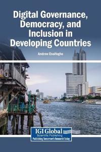 Bokomslag för "Digital Governance, Democracy, and Inclusion in Developing Countries"