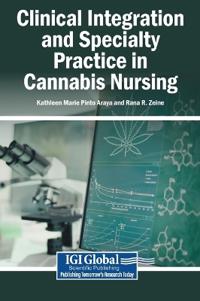 Clinical Integration and Specialty Practice in Cannabis Nursing