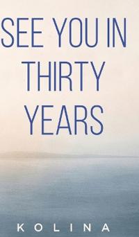 See You in Thirty Years