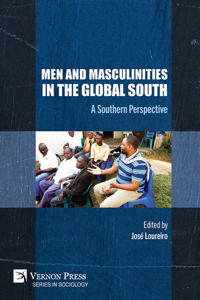 Men and Masculinities in the Global South