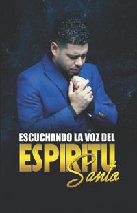 Escuchando La Voz del Espíritu Santo