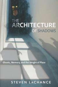 Architecture of Shadows