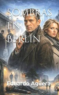 Sombras en Berlín