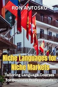 Niche Languages for Niche Markets