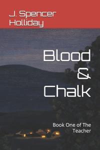 Blood & Chalk
