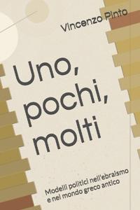 Uno, pochi, molti