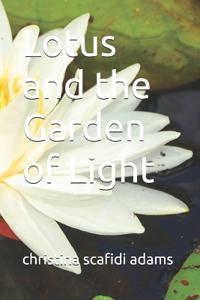 Lotus and the Garden of Light