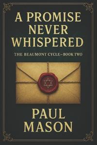 A Promise Never Whispered