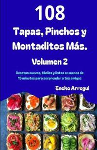 108 Tapas, Pinchos y Montaditos Más