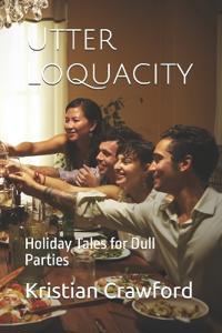 Utter Loquacity