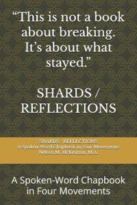 Shards/Reflections