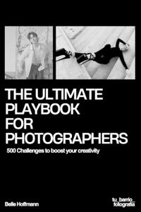 The Ultimate Playbook For Photographers