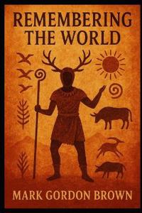 Remembering the World