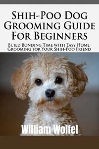 Shih-Poo Dog Grooming Guide For Beginners