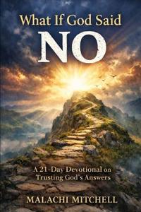 What If God Said No!
