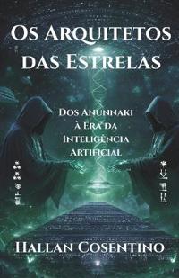 Os Arquitetos das Estrelas
