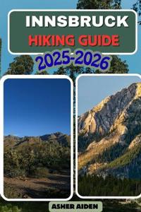 Innsbruck Hiking Guide 2025-2026