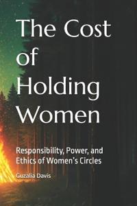The Cost of Holding Women