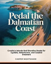 Pedal the Dalmatian Coast