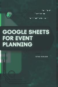 Google Sheets for Event Planning