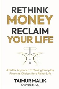 Rethink Money, Reclaim Your Life