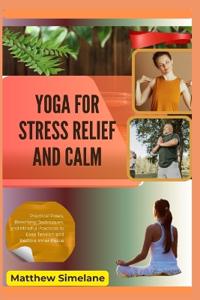 Yoga for Stress Relief And Calm