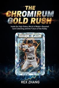 The Chromium Gold Rush