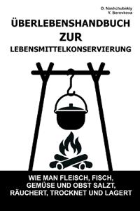 Überlebenshandbuch zur Lebensmittelkonservierung.