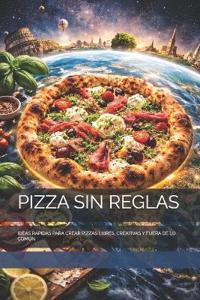 Pizza Sin Reglas