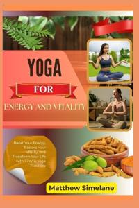 Yoga for Energy And Vitality